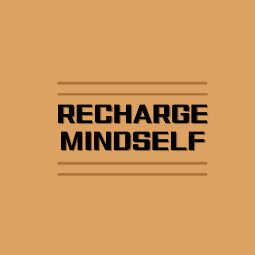 RECHARGE MINDSELF